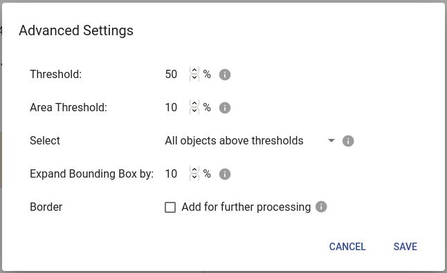 Advanced setting for object selector in a flow enabling to add percentage threshold an object should occupy in order to be detected.